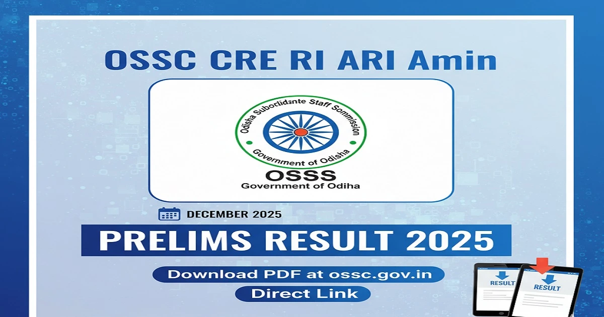 OSSSC CRE RI ARI Amin Result 2025 – Check and Download the Preliminary Exam Result at osssc.gov.in