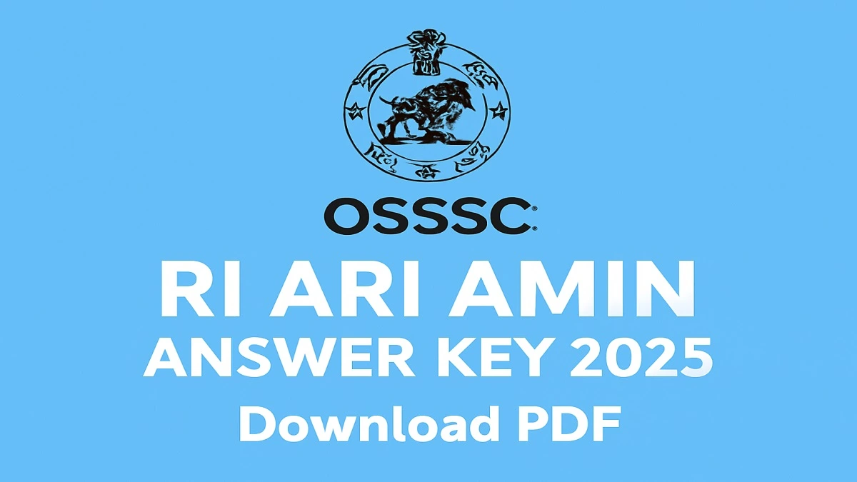 OSSSC RI ARI AMIN 2025 Answer Key PDF Download, Objection Link, and Response Sheet