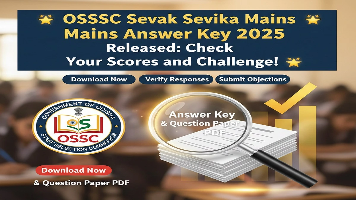 OSSSC Sevak Sevika Mains Answer Key 2025 Download PDF and Question Paper