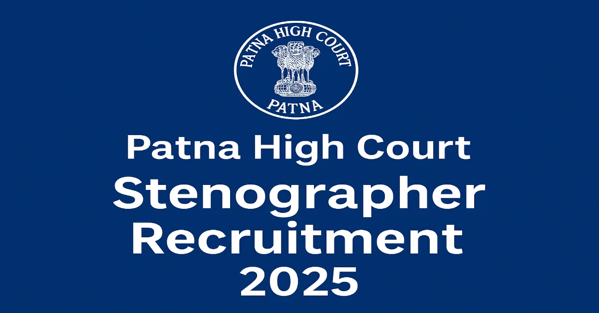 Patna High Court Stenographer Recruitment 2025 Apply Online for 111 Vacancies