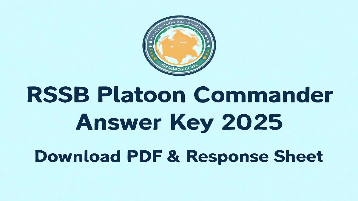 Download RSSB Platoon Commander Answer Key 2025, response sheet, and question paper for the exam held on 22nd November 2025.