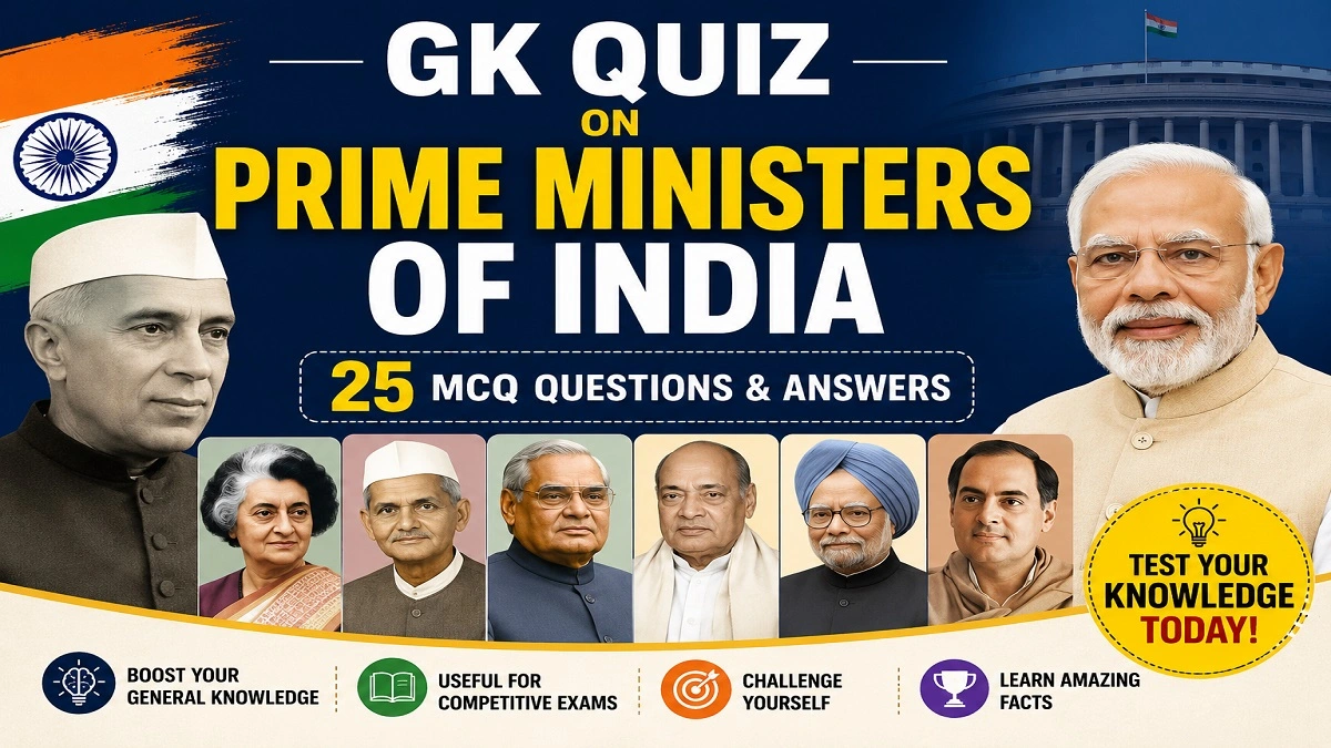 25 GK Questions on Prime Ministers of India with Answers | Indian PM ...