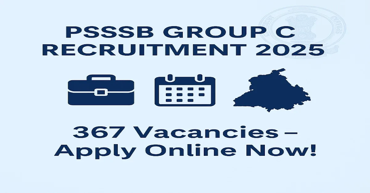 PSSSB Group C Recruitment 2025 – Apply Online for 367 Government Posts in Punjab.