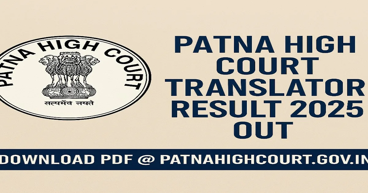 Patna High Court Translator Result 2025 Out with official logo and download link