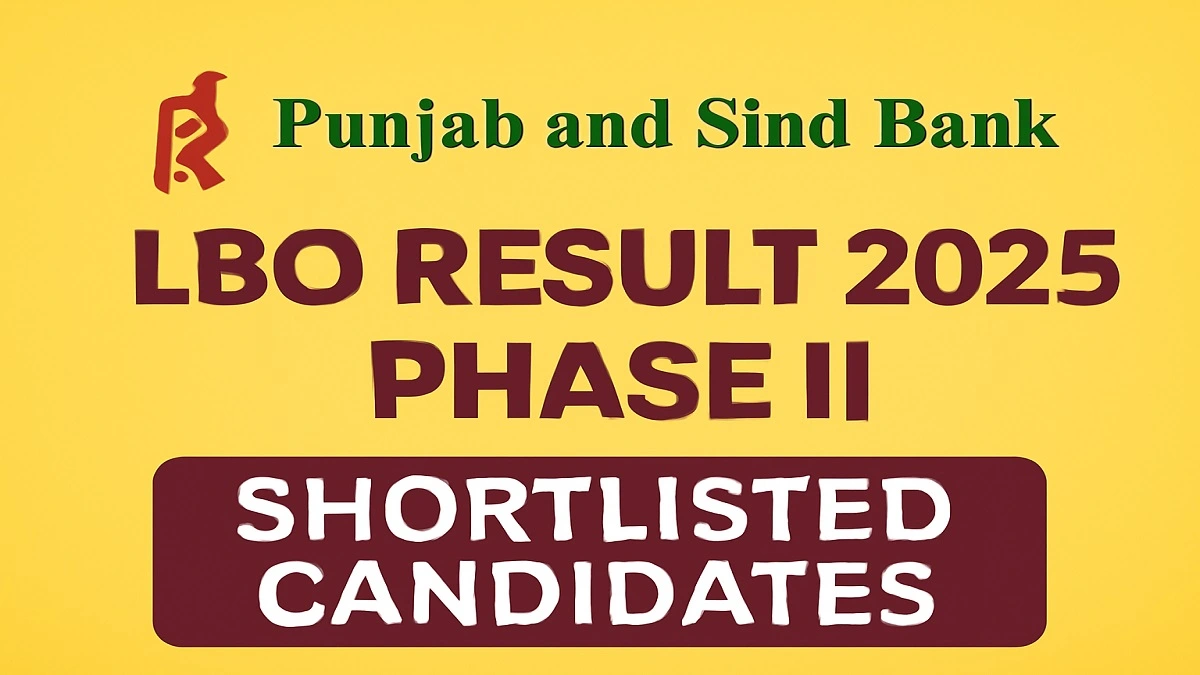 Punjab and Sind Bank LBO Phase II Result 2025 PDF Download - Shortlisted Candidates List