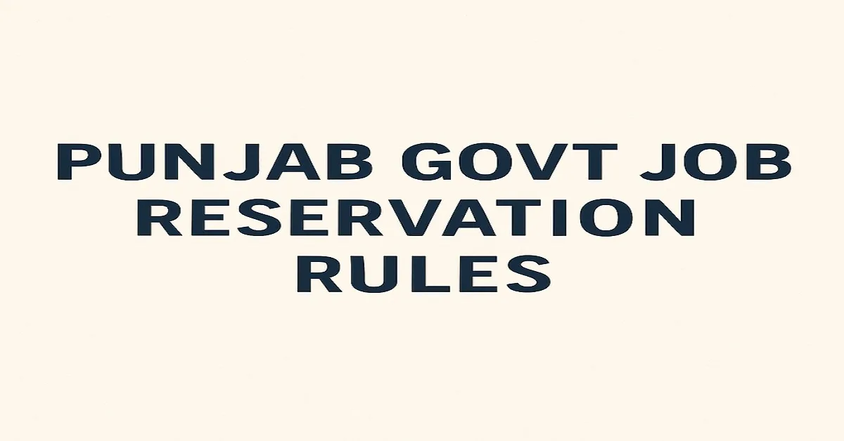 punjab govt reservation rule Punjab Govt Job Reservation Rules
