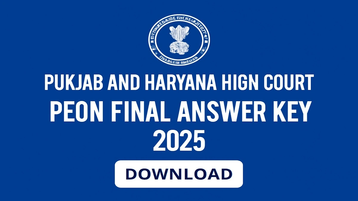 Punjab and Haryana High Court Peon Final Answer Key 2025 Download