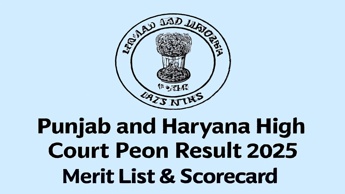 Punjab and Haryana High Court Peon Result 2025 