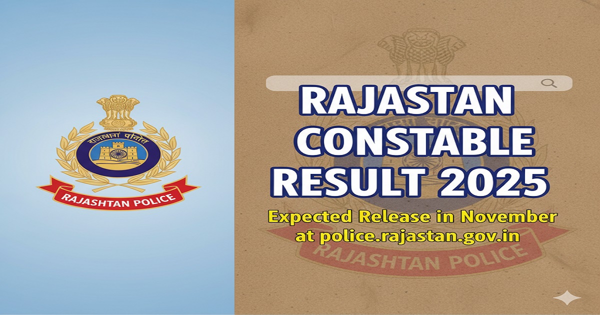 Rajasthan Police Constable Result 2025 - Download the result PDF from police.rajasthan.gov.in