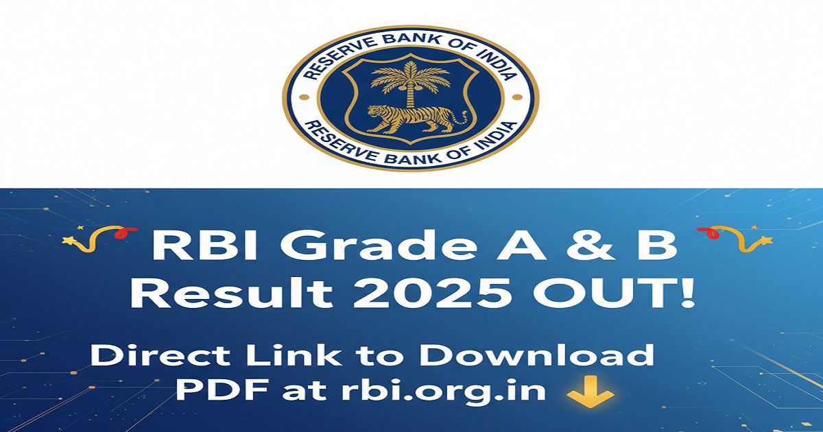RBI Grade A, B Result 2025 available for download on rbi.org.in, check your result now.