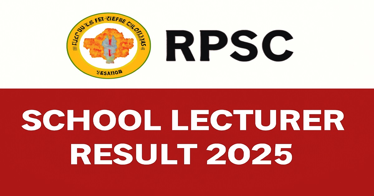RPSC School Lecturer Result 2025 - Download Now