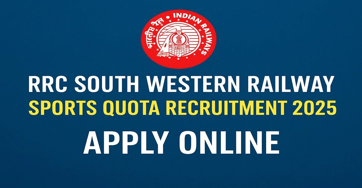 RRC South Western Railway Sports Quota Recruitment 2025 notification for 46 Sports Persons posts – apply online at rrchubli.in before 20 November 2025