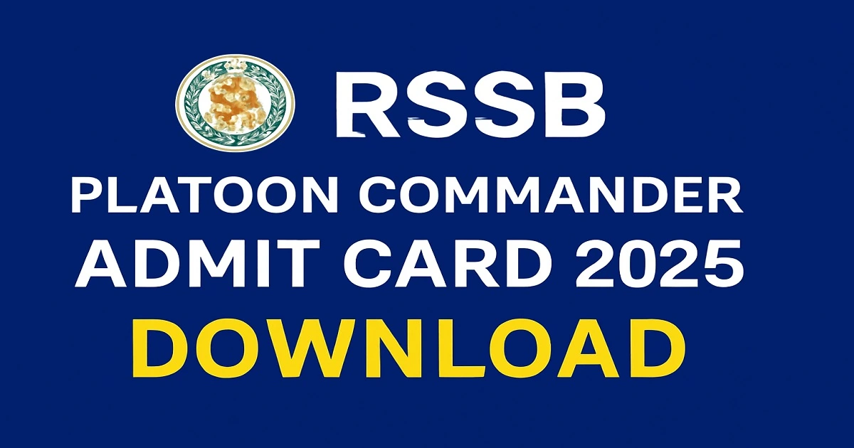 RSSB Platoon Commander Admit Card 2025 Download