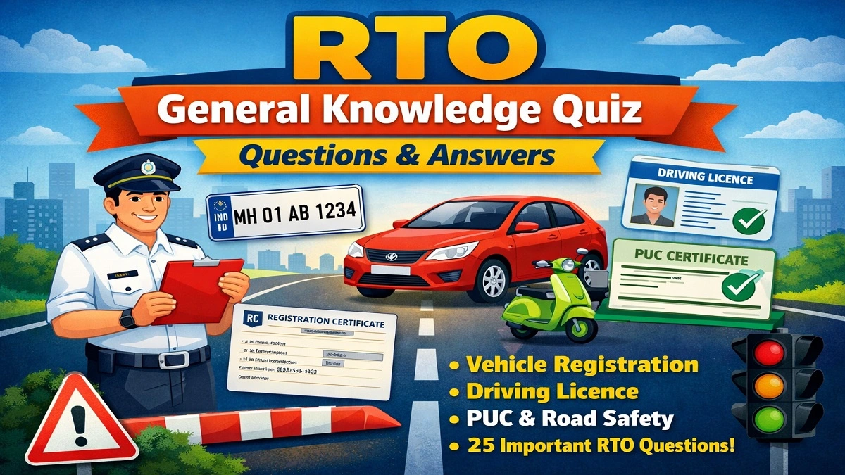 RTO GK Quiz with 25 questions and answers about Regional Transport Office rules, driving licence, RC and vehicle registration in India
