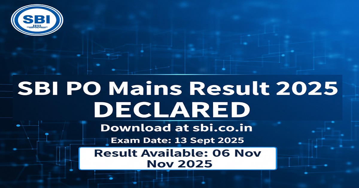 SBI PO Mains Result 2025 Declared - Official Download Link