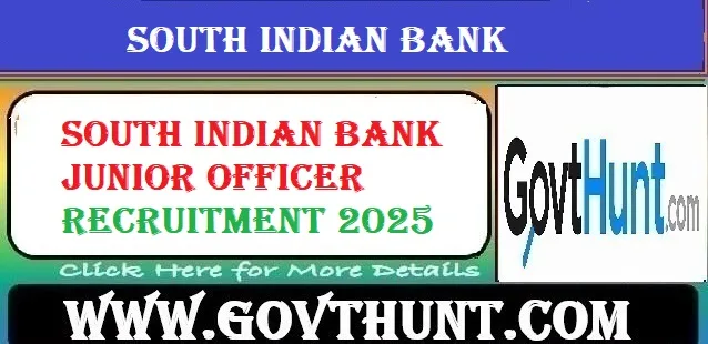South Indian Bank Junior Officer Recruitment 2025 Notification Out – Apply Online