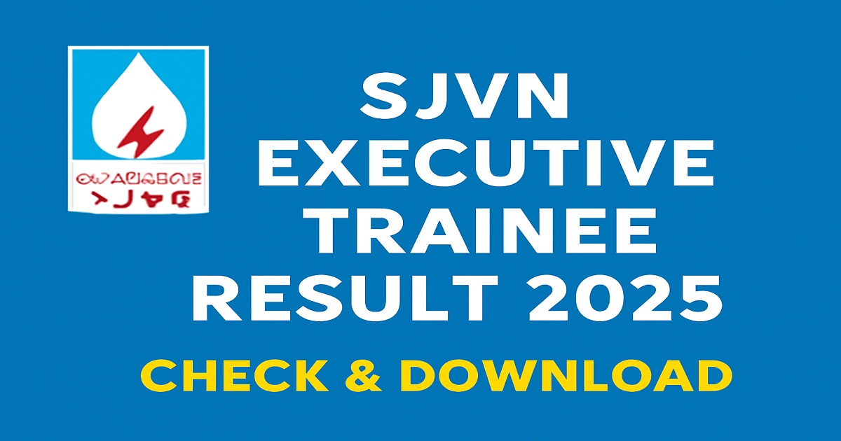 SJVN Executive Trainee Result 2025 - Download PDF from sjvn.nic.in