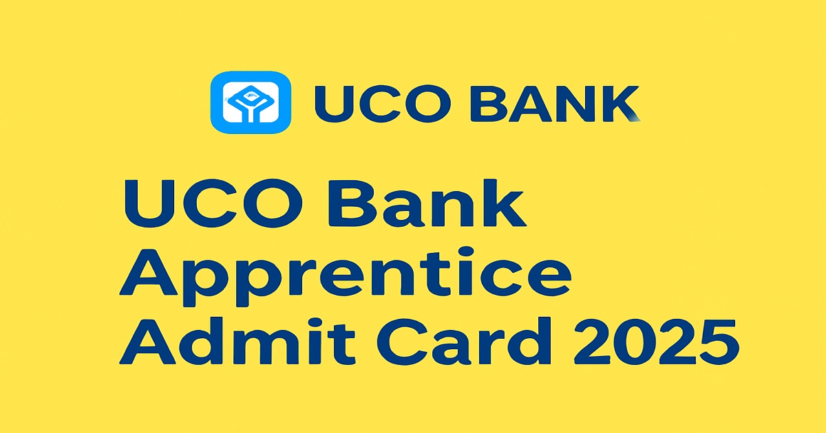 UCO Bank Apprentice Admit Card 2025 – Download Now for the November 9 Exam