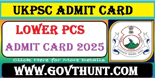 UKPSC Lower PCS Admit Card 2025 Download from psc.uk.gov.in