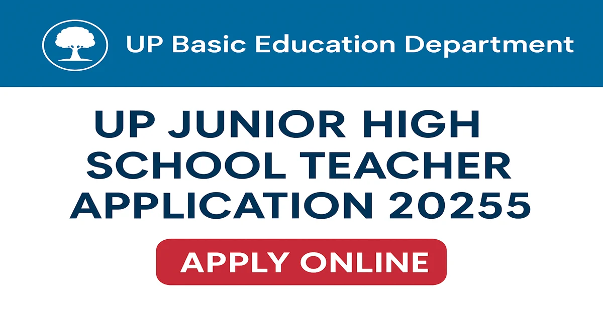 UP Junior High School Teacher Recruitment 2025 – Apply Online for Teacher Posts, Eligibility, Age Limit, Notification