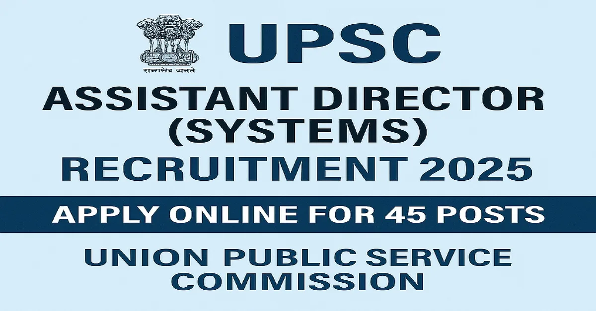 UPSC Assistant Director Recruitment 2025 Notification