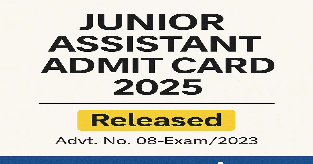 UPSSSC Junior Assistant Admit Card 2025 Released – Advt. No. 08-Exam/2023