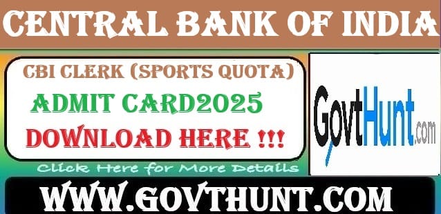 Central Bank of India Clerk Admit Card 2025 (Sports Quota )download link available